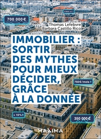 Image de Immobilier : sortir des mythes pour mieux décider, grâce à la donnée