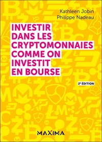 Image de Investir dans les cryptomonnaies comme on investit en bourse - 2e éd.