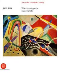 Picture of Art of the Twentieth Century Vol 1 : 1900-1919 The Avant-garde Movements /anglais