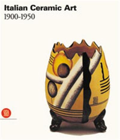 Picture of Italian Ceramic Art 1900-1950 /anglais