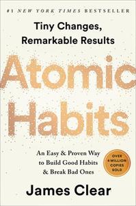 Image de Atomic Habits: An Easy and Proven Way to Build Good Habits and Break Bad Ones