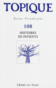 Image de TOPIQUE N°108 - HISTOIRES DE PATIENTS