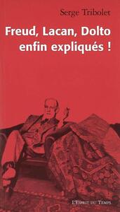 Image de FREUD, LACAN, DOLTO ENFIN EXPLIQUES !