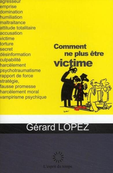 Image de Comment ne plus être victime ?