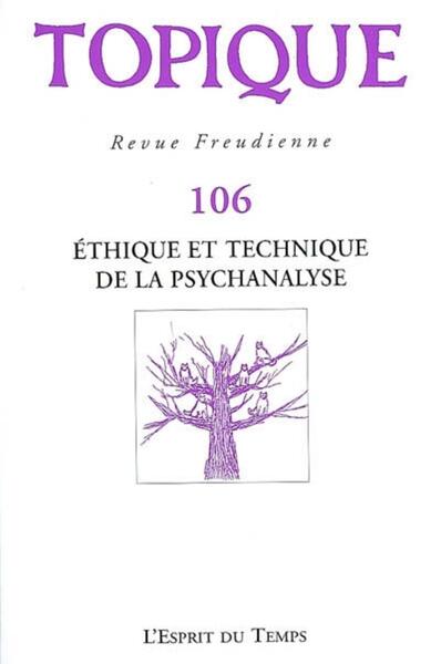 Image de Topique Ethique et technique de la psychanalyse