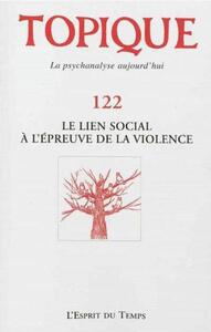 Image de TOPIQUE N°122 - LE LIEN SOCIAL A L'EPREUVE