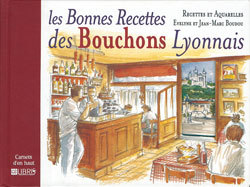 Image de Les bonnes recettes des Bouchons lyonnais