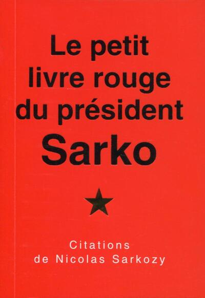 Image de Le petit  livre rouge du président Sarko