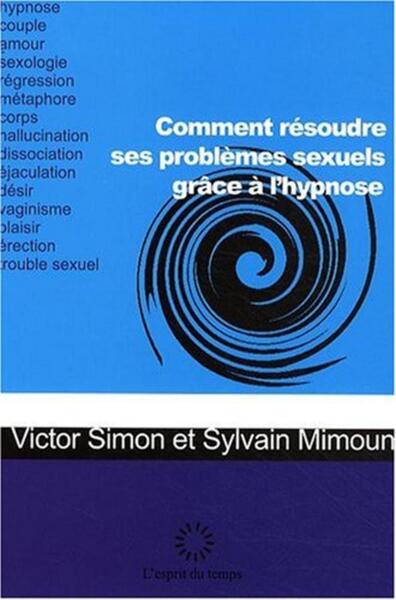 Image de Comment résoudre ses problèmes sexuels grâce à l'hypnose