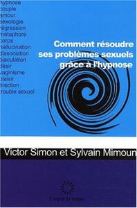 Image de Comment résoudre ses problèmes sexuels grâce à l'hypnose