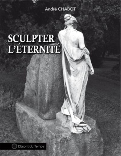 Image de Sculpter l'éternité