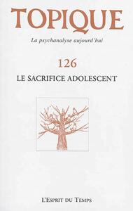 Image de Topique Le sacrifice adolescent - N° 126