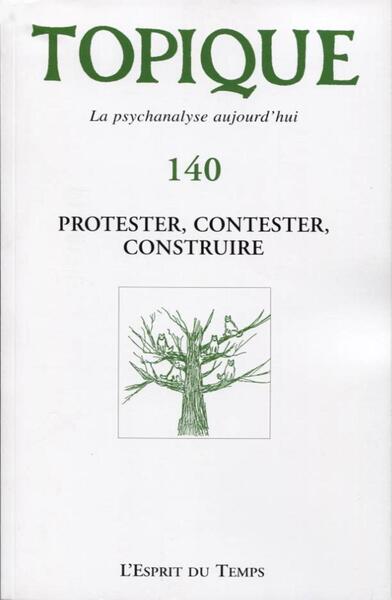 Image de Protester, contester, construire - Topique 140