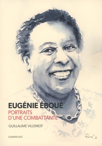 Picture of Eugénie Éboué - Portraits d’une combattante
