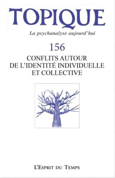 Picture of Topique 156 : Conflits autour de l'identité individuelle et collective