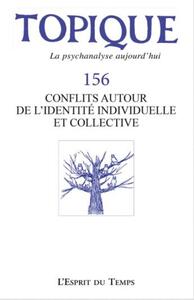 Picture of Topique 156 : Conflits autour de l'identité individuelle et collective