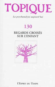 Image de Topique Regards croisés sur l'enfant -  N°130
