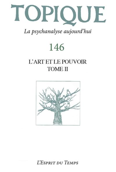 Image de Topique 146  - L'Art et le pouvoir - Volume 2