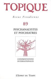 Image de Topique Psychanalystes et psychiatres - N° 89 - 2004