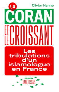 Image de Le Coran et le Croissant - Les tribulations d'un islamologue