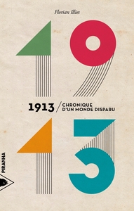 Image de 1913 - Chronique d'un monde disparu