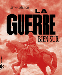 Picture of La guerre, bien sûr
