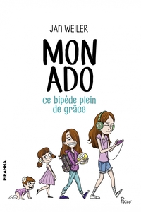 Picture of Mon ado, ce bipède plein de grâce