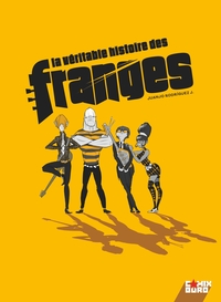 Image de La Véritable histoire des Franges