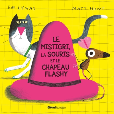 Picture of Le Mistigri, la souris et le chapeau flashy