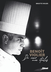 Picture of Benoît Violier Du coeur aux étoiles