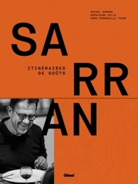 Picture of Michel Sarran - Itinéraires de goûts