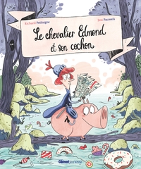 Picture of Le chevalier Edmond et son cochon