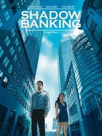 Picture of Shadow Banking - Tome 02