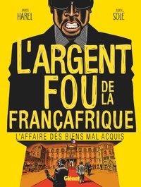 Image de L'Argent fou de la Françafrique