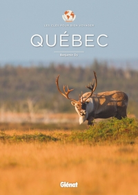 Image de Québec - Les clés pour bien voyager