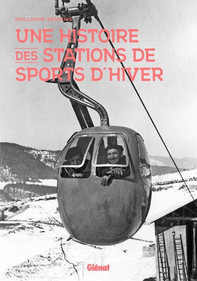 Image de Une histoire des stations de sports d'hiver