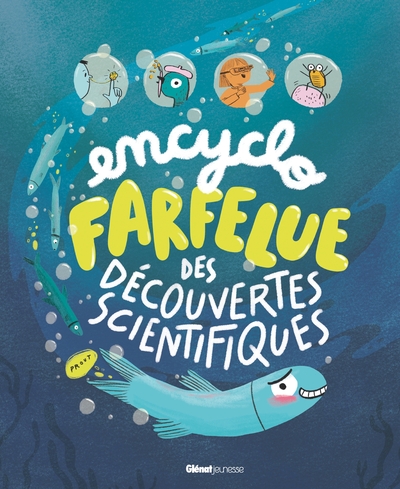 Picture of Encyclo farfelue des découvertes scientifiques