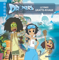 Image de Droners - Le pari Gratte-Rivage
