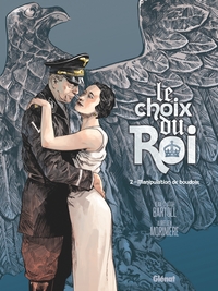 Image de Le Choix du Roi - Tome 02