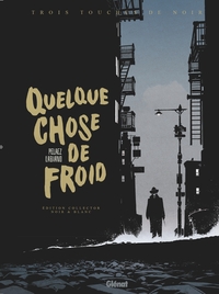 Picture of Quelque Chose de Froid - Edition Noir & Blanc