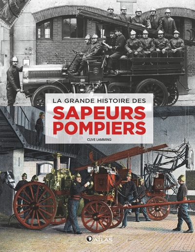 Picture of La Grande histoire des sapeurs-pompiers
