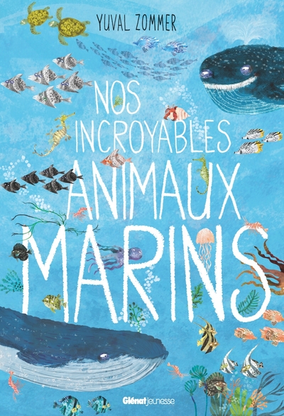 Image de Nos incroyables animaux marins