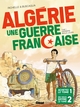 Image de Algérie, une guerre française - Coffret Tomes 01 à 02