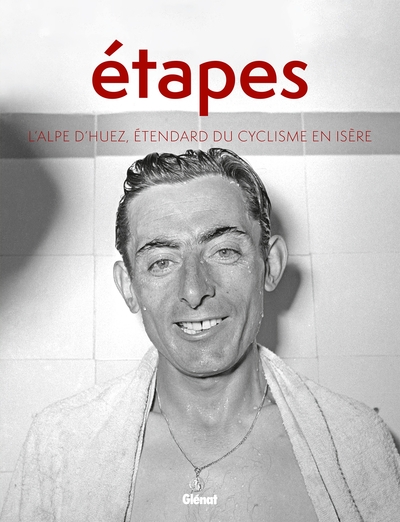 Image de Etapes - L'Alpe d'Huez étendard du cyclisme en Isère