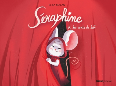Image de Séraphine et les dents de lait