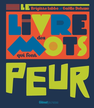 Image de Le Livre des mots qui font peur