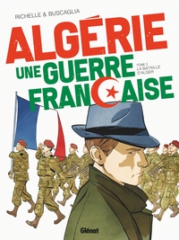 Image de Algérie, une guerre française - Tome 03