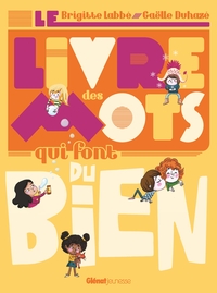 Picture of Le Livre des mots qui font du bien