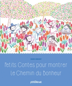 Picture of Petits contes pour montrer le chemin du bonheur