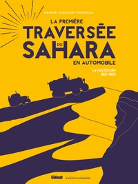 Picture of La première traversée du Sahara en automobile Ed 100 ans